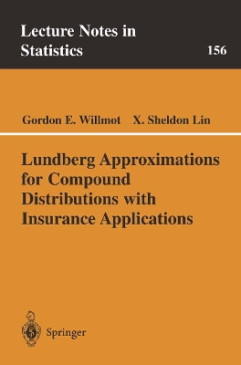 Lundberg Approximations for Compound Distributions with Insurance Applications - Willmot, Gordon E, and Lin, X Sheldon
