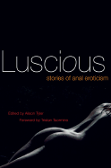 Luscious: Stories of Anal Eroticism