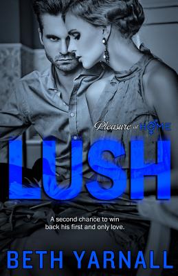 Lush - Yarnall, Beth