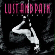 Lust and Pain