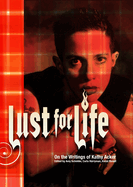 Lust for Life: On the Writings of Kathy Acker