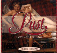 Lust: Love and Longing