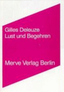 Lust Und Begehren - Deleuze, Gilles