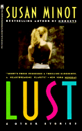 Lust - Minot, Susan