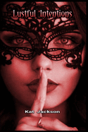Lustful Intentions