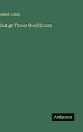 Lustige Tiroler Geschichten
