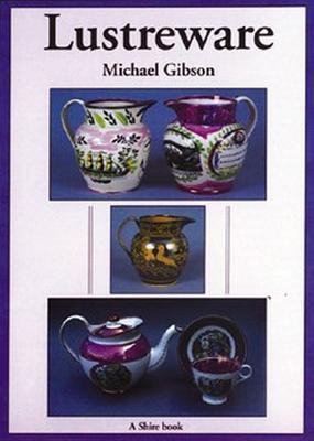 Lustreware - Gibson, Michael