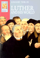 Luther and His World