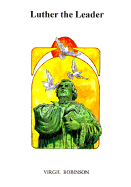 Luther, the leader