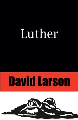 Luther - Larson, David