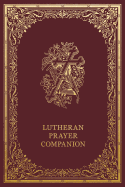 Lutheran Prayer Companion