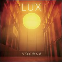 Lux - Alison King (water instruments); Andrea Haines (soprano); Ann Wright (water instruments); Anne Smith (water instruments); Barnaby Smith (counter tenor); Charlotte Brosnan (water instruments); Christian Forshaw (saxophone)