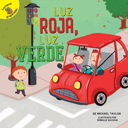 Luz Roja, Luz Verde: Red Light, Green Light