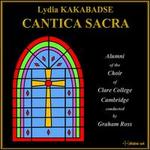 Lydia Kakabadse: Cantica Sacra