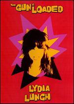 Lydia Lunch: The Gun Is Loaded