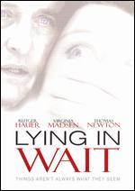 Lying in Wait