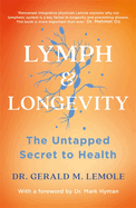 Lymph & Longevity: The Untapped Secret to Health