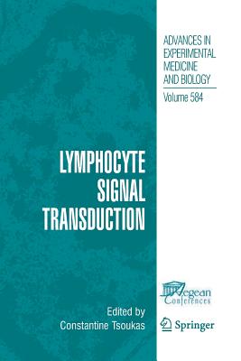 Lymphocyte Signal Transduction - Tsoukas, Constantine (Editor)
