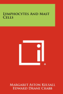 Lymphocytes and Mast Cells