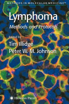Lymphoma - Illidge, Tim (Editor), and Johnson, Peter W. M. (Editor)