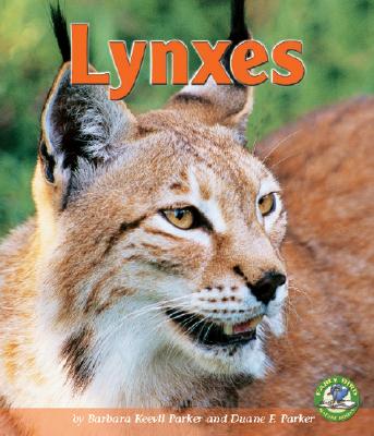 Lynxes - Parker, Barbara Keevil, and Parker, Duane F