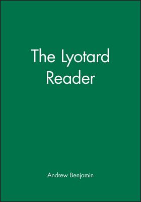 Lyotard Reader - Benjamin, Andrew (Editor)