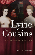 Lyric Cousins: Poetry and Musical Form