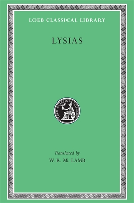Lysias - Lysias, and Lamb, Walter Rangeley Maitland (Translated by)