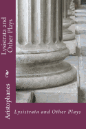 Lysistrata and Other Plays