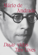 M�rio de Andrade: Two Lives