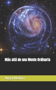 M�s all� de una Mente Ordinaria