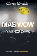 M�s Wow Menos Oops