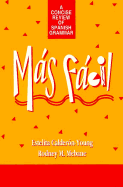 M�s f�cil: A Concise Review of Spanish Grammar