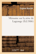 M�moire Sur La S�rie de Lagrange