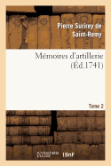 M�moires d'Artillerie. Tome 2