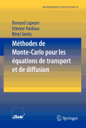 M�thodes de Monte-Carlo pour les �quations de transport et de diffusion