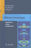 M�thodes Num�riques: Algorithmes, Analyse Et Applications