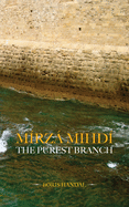M�rz� Mihd�: The Purest Branch