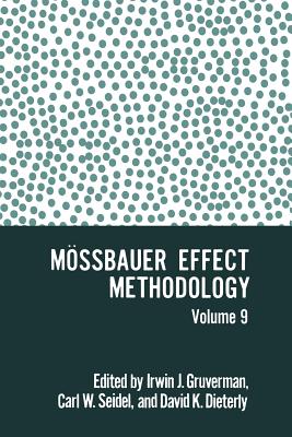 M�ssbauer Effect Methodology - Gruverman, Irwin (Editor)