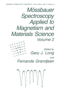 M�ssbauer Spectroscopy Applied to Magnetism and Materials Science