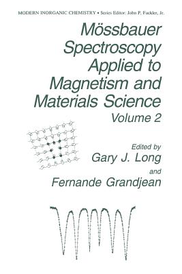 M�ssbauer Spectroscopy Applied to Magnetism and Materials Science - Long, G.J (Editor), and Grandjean, F. (Editor)