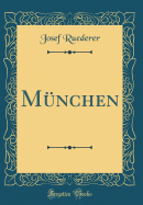 M�nchen (Classic Reprint)