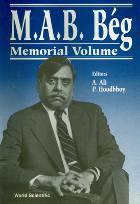 M.A.B. Beg Memorial Volume - Ali, A (Editor), and Hoodbhoy, Pervez (Editor)