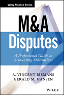 M&A Disputes: A Professional Guide to Accounting Arbitrations