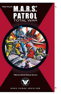 M.A.R.S. Patrol Total War