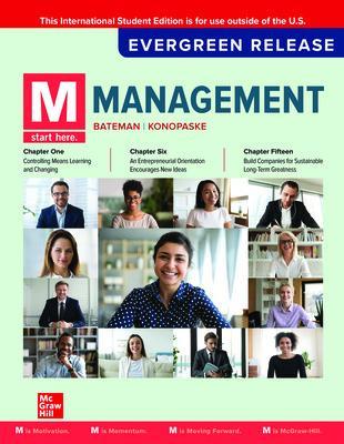 M: Management: 2024 Release ISE - Bateman, Thomas, and Konopaske, Robert