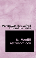 M. Manilii Astronomicon