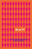 M or F?