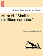 M. or N. Similia Similibus Curantur.