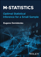 M-Statistics: Optimal Statistical Inference for a Small Sample